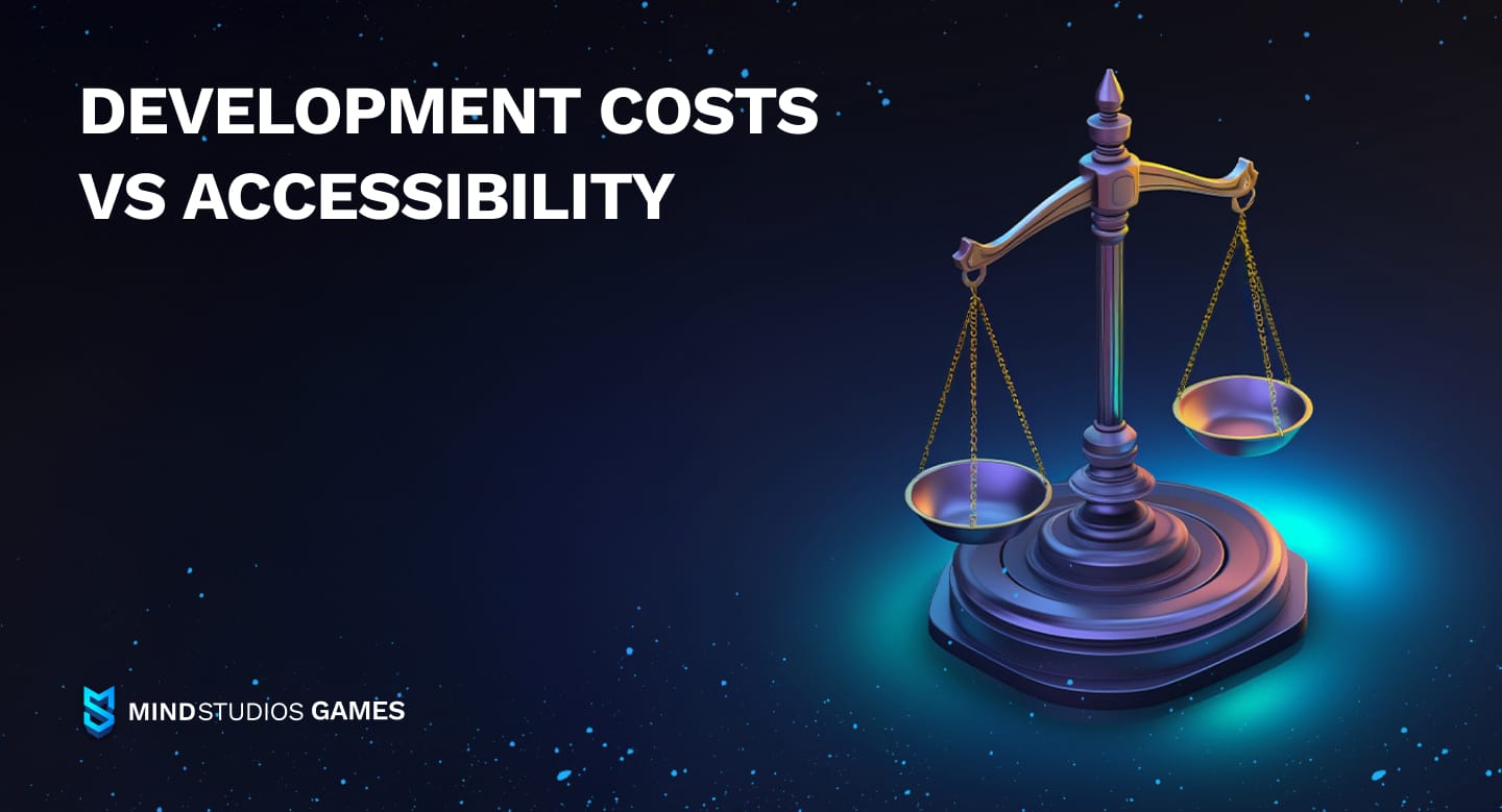 Managing rising development costs while keeping games accessible